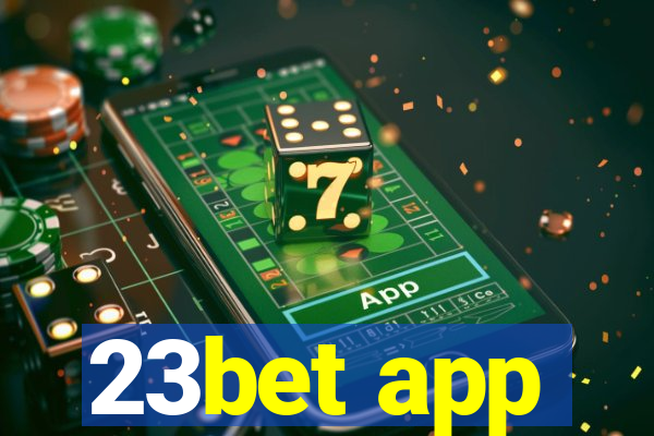 23bet app